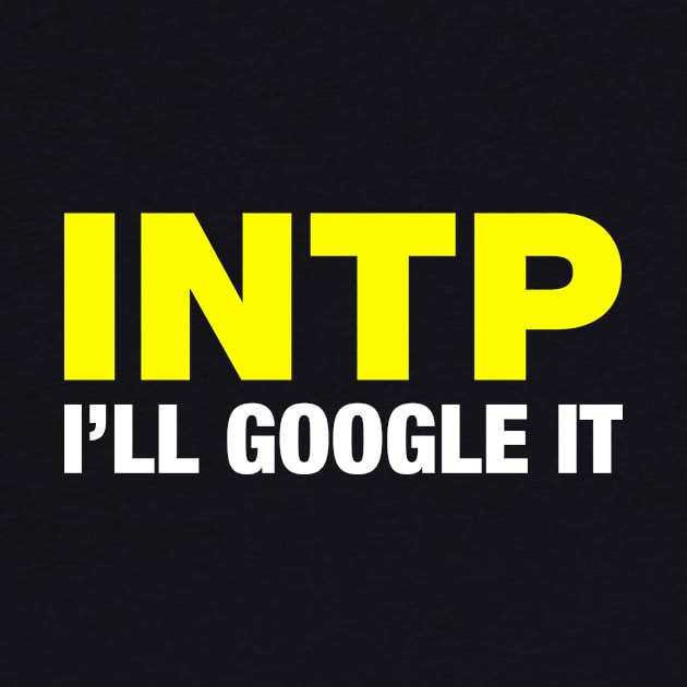 INTP I'll Google It by ifyoureallyknew